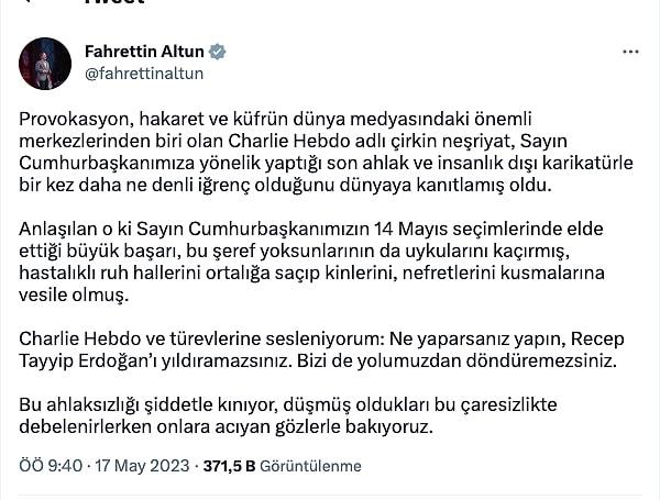 Türkiye Cumhuriyeti Cumhurbaşkanlığı İletişim Başkanı Fahrettin Altun da sosyal medya hesabından Charlie Hebdo'nun bu paylaşımına ilişkin açıklamada bulundu.