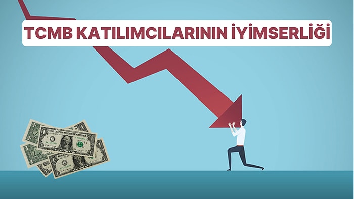 Piyasada Beklentileri Geriledi: Merkez Bankası Anketinden Çıkan Enflasyon ve Dolar Beklentisi