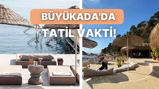 Hafta Sonu Minik Bir Tatil Kaçamağı Yapmak İsteyenlere Büyükada'nın En Güzel Plajları