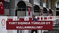 Anket: Yurt Dışındaki Türkler Oy Kullanmalı mı?