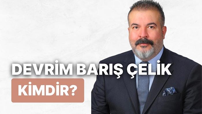 Devrim Barış Çelik Kimdir? CHP'de Bilgi ve İletişim Teknolojilerinden Sorumlu Genel Başkan Yardımcısı Kimdir?