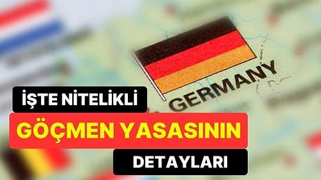 Almanya Çalışma Vizesi Nasıl Alınır? Almanya’nın Nitelikli Göçmen Yasası Netleşiyor