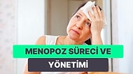 Menopoza Giren Kadınlarda "Menopoz Süreci ve Menopoz Belirtileri" Yöntemleri
