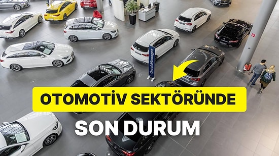 Otomotiv Sektöründe Hareketlik Devam Ediyor: Araç Fiyatları Artacak mı?