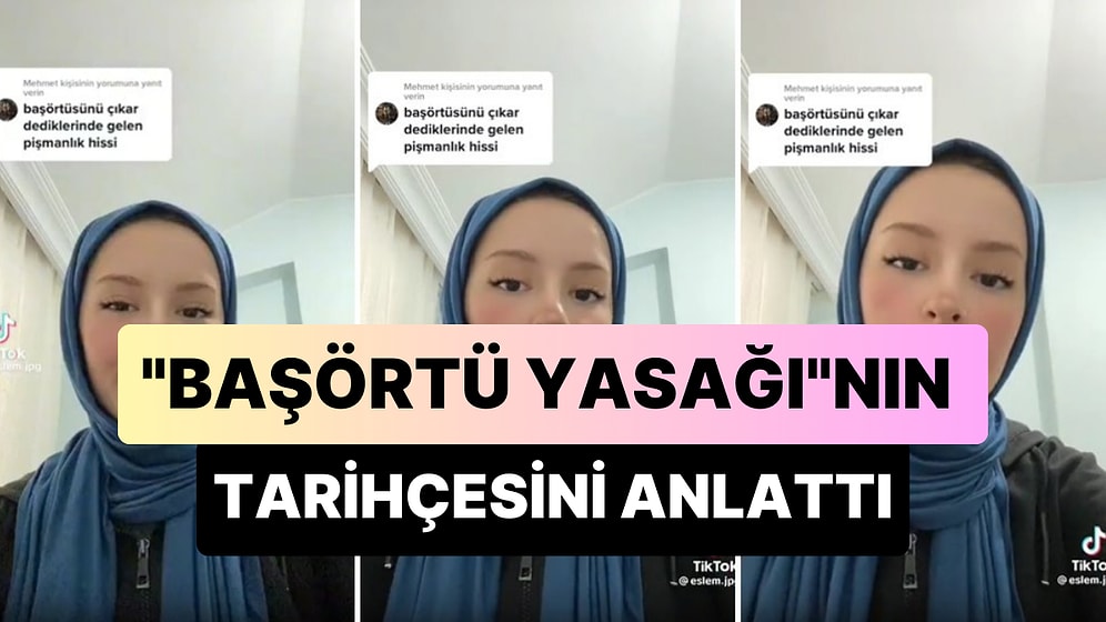 'Başörtü Yasağı'nın Tarihçesini Anlatan Kadın Sosyal Medyada Viral Oldu