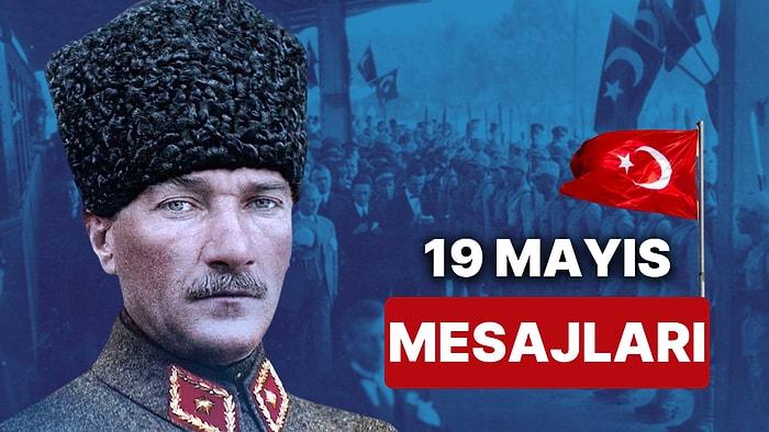 19 Mayıs Mesajları ve Atatürk'ün Sözleri! En Güzel Atatürk Resimli 19 Mayıs Kutlama Mesajları ve Şiirleri