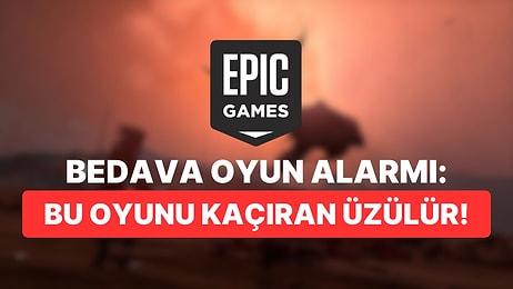 Epic Games'in Sürpriz Bedavasının Altından Müthiş Bir Oyun Çıktı: Kaçıran Pişman Olur!