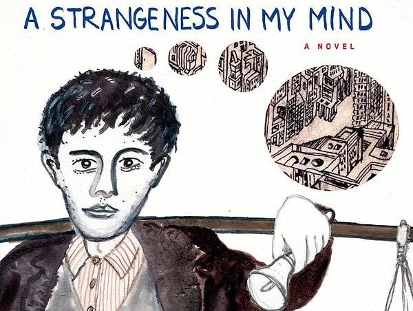 "A Strangeness in My Mind" and Intimate Portraits