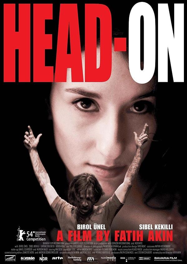 11.	"Head-On" (2004) - Directed by Fatih Akin