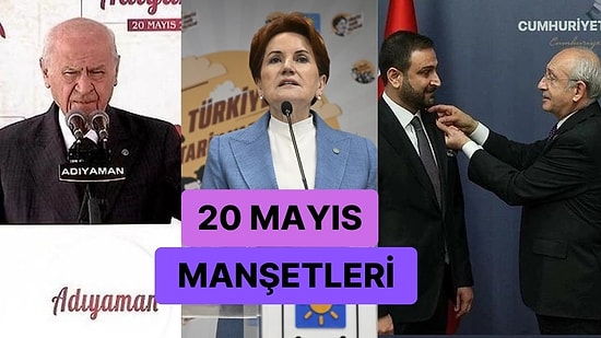 Bugün Neler Yaşandı? Günün Konuşulan ve Tartışılan Haberleri ile Sosyal Medyanın Gündemi (20 Mayıs 2023)