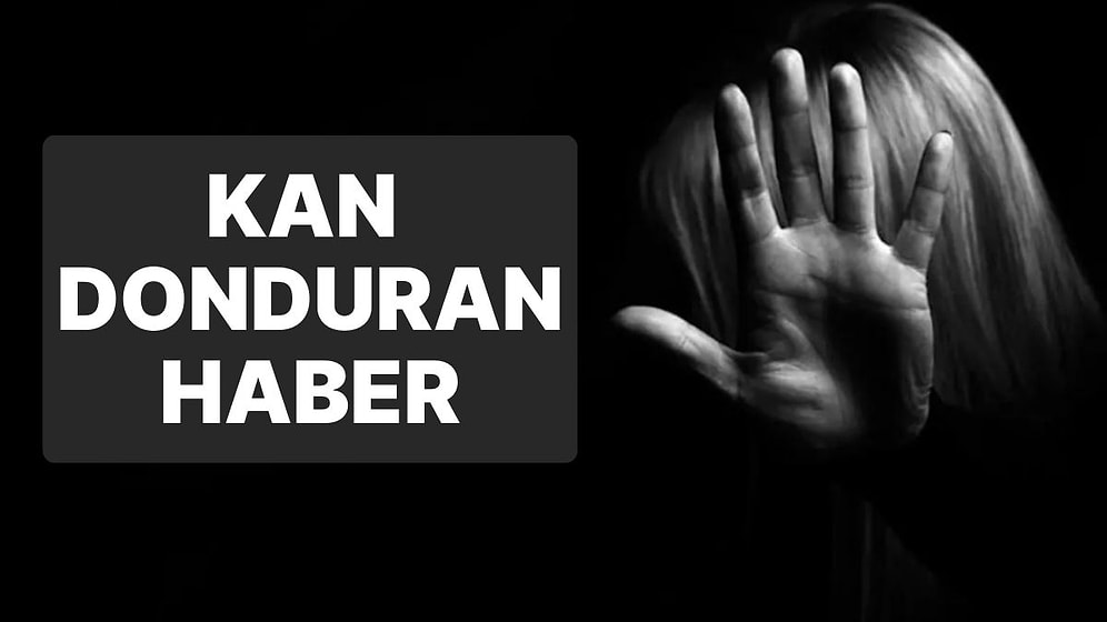 Kan Donduran Haber: 2 Yaşındaki Bebeğe Cinsel İstismar! Bebek Yoğun Bakımda