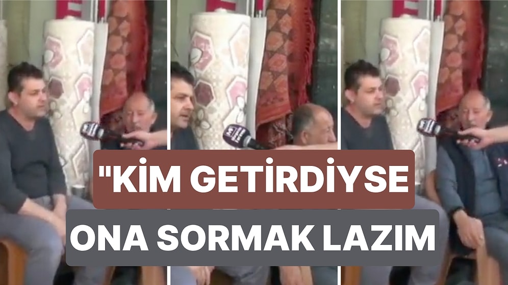Mültecilerden Rahatsız Olduklarını Söyleyen Vatandaşlar: "Kim Getirdiyse Ona Sormak Lazım. Oyumuz Erdoğan'a"
