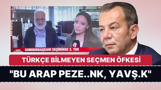 Tanju Özcan'ın 'Türkçe Bilmeyen Seçmen' Öfkesi "Bu Arap Peze..nk Ülkemin Yönetimine Karar Veriyor"