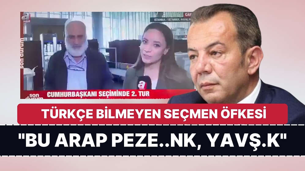 Tanju Özcan'ın 'Türkçe Bilmeyen Seçmen' Öfkesi "Bu Arap Peze..nk Ülkemin Yönetimine Karar Veriyor"