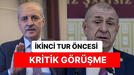 Özdağ ve Kurtulmuş Kapalı Kapılar Ardında Yarın Bir Araya Geliyor