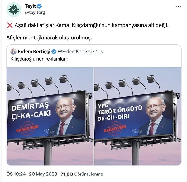 Ardından teyit.org afişlerin gerçeği yansıtmadığını, montaj ile oluşturulduğunu söyleyerek Kertişçi'yi yalanladı.