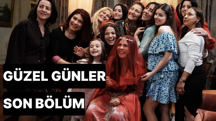 Güzel Günler 23. Bölüm Tek Parça İzleme Ekranı: Güzel Günler Son Bölüm Tek Parça Full İzle