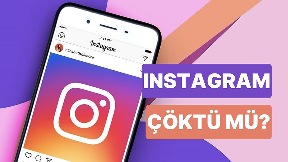 Instagram Çöktü mü, Neden Girilmiyor? Instagram'da Neden Mesajlarım Gitmiyor?
