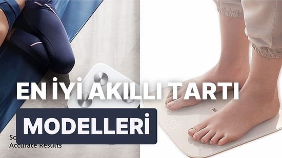 Kilosunu Kontrol Altında Tutmak İsteyen Herkesin Evinde Mutlaka Bulunması Gereken Akıllı Tartı Tavsiyeleri