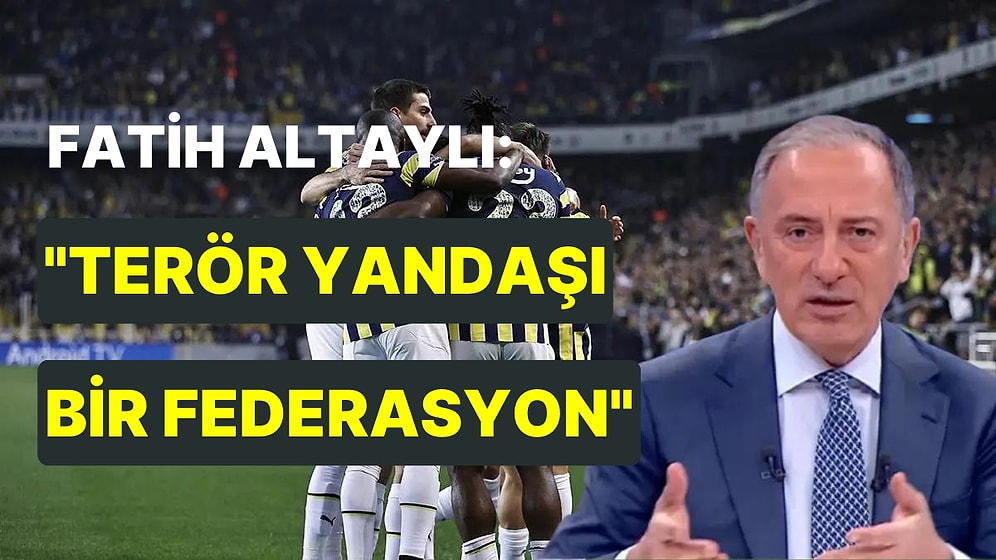 "Mecliste Hizbullah İstemiyoruz" Sloganının PFDK'ya Sevk Edilmesine Fatih Altaylı Ateş Püskürdü