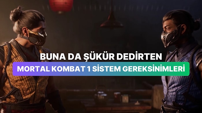 Mortal Kombat 1 Sistem Gereksinimleri Belli Oldu: Diskinizi Boşaltın!