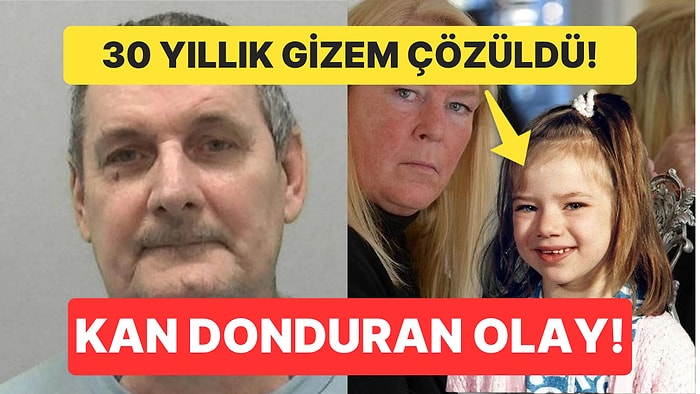 30 Yıllık Gizem Çözüldü: Komşusu Tarafından İnsanlığımızı Sorgulatan Bir Şekilde Öldürülen Yedi Yaşındaki Kız