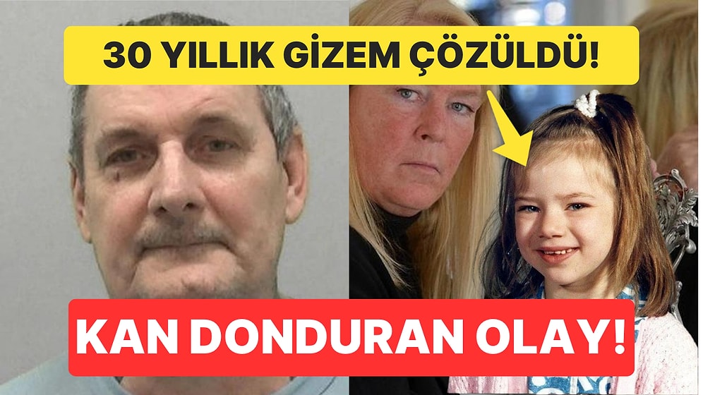 30 Yıllık Gizem Çözüldü: Komşusu Tarafından İnsanlığımızı Sorgulatan Bir Şekilde Öldürülen Yedi Yaşındaki Kız