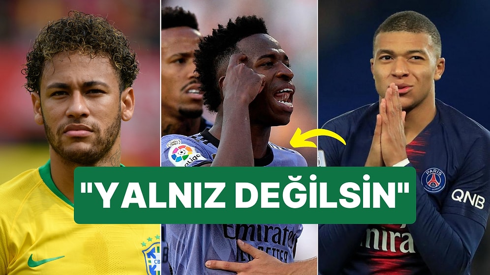 Irkçı Sözlere Maruz Kalan Vinicius Junior'a Neymar ve Mbappe'den Destek!