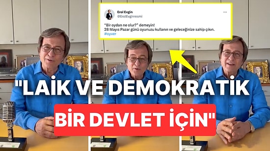 Erol Evgin'den 28 Mayıs Seçim Çağrısı: Geleceğimize Sahip Çıkın!