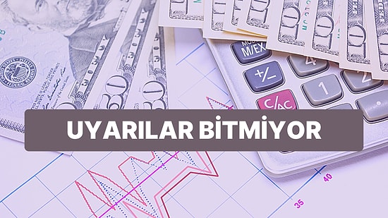 Uluslararası Kuruluşlar Türkiye'yi Cari Açık Konusunda Uyardı