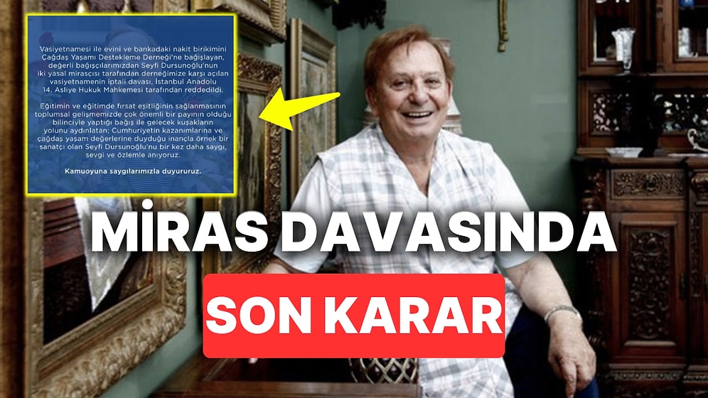 Yılların Huysuz Virjin'i Seyfi Dursunoğlu'nun Vasiyet Davası Sonuçlandı: Miras Kime Kalacak?