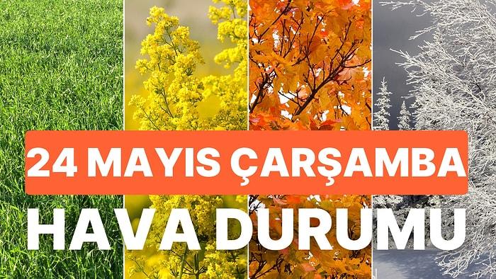 24 Mayıs Çarşamba Hava Durumu: Bugün Hava Nasıl Olacak? İstanbul, İzmir, Ankara ve Yurt Genelinde Hava Durumu