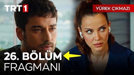 Yürek Çıkmazı Son Bölüm Fragmanı Yayınlandı! Yürek Çıkmazı 26. Bölüm Fragmanı ve Son Bölüm Özeti