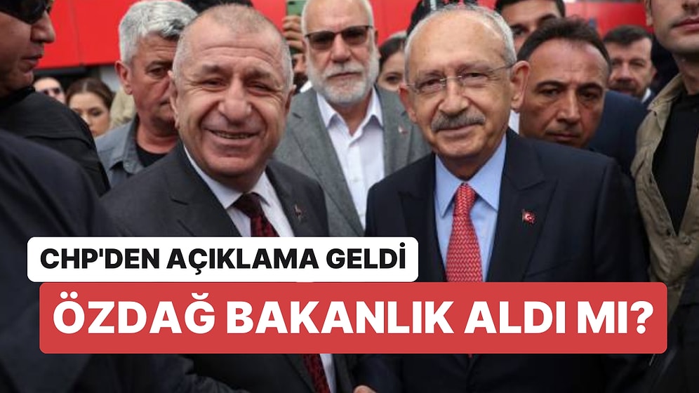 CHP'den Açıklama Geldi: Özdağ'a İçişleri Bakanlığı mı Vadedildi?