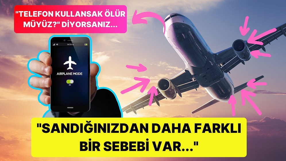 Neden Uçaklarda Telefonunuzu Kullanamazsınız?