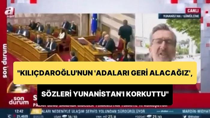 A Haber: "Kılıçdaroğlu'nun 'Adaları Geri Alacağız' Söylemi Yunanistan'ı Korkuttu"