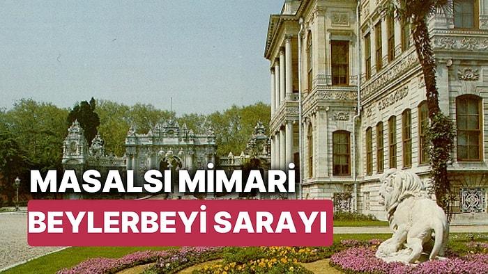 Beylerbeyi Sarayı'nın Tarihi: Osmanlı ve Cumhuriyet Dönemine Damga Vuran Beylerbeyi Sarayı'na Nasıl Gidilir?