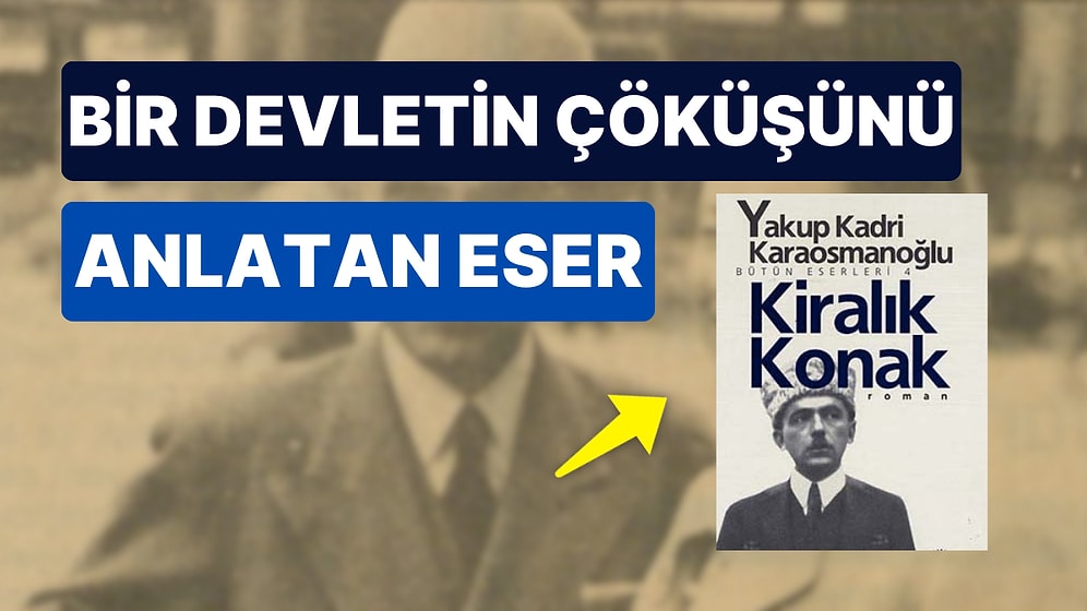 Kiralık Konak Konusu Nedir, Karakterleri Kimlerdir? Kiralık Konak Kimin Eseri?