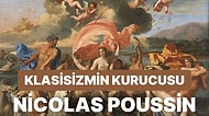 Kralların Peşinden Koştuğu Klasisizmi Kuran Ressam: Nicolas Poussin