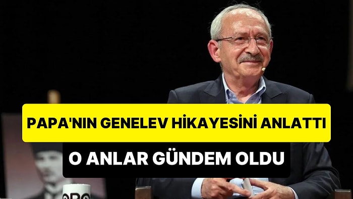 Kılıçdaroğlu'nun Babala TV'de Anlattığı 'Papa, ABD'de Genelev Sordu' Hikayesi Sosyal Medyada Gündem Oldu