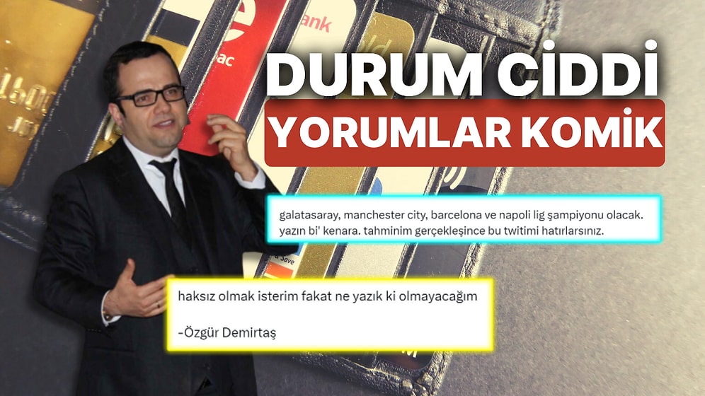 Özgür Demirtaş'ın Kredi Kartı Nakit Avansındaki Ciddiyet Dolu Öngörüsüne Goygoycular Baskın Geldi