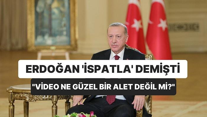 Erdoğan’ın ‘İspat’ Çağrısına Bir Yanıt Daha: “Video Ne Kadar Güzel Bir Alet Değil mi?”