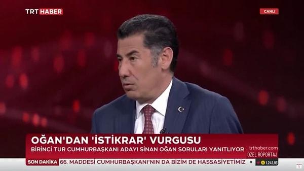 Sinan Oğan, TRT'deki özel röportajda “Kemal Kılıçdaroğlu'ndan hiçbir talebim olmadı. Seçimi kazanacağına dair hiçbir ikna edici bir şey kullanmadı” dedi.