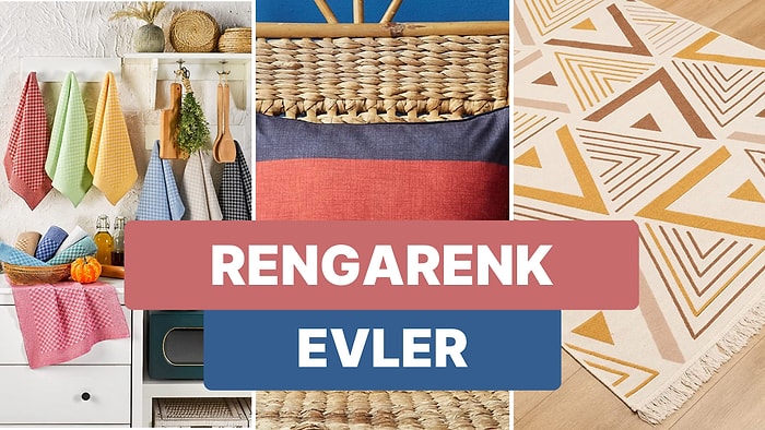 Evine Neşe Katmak İsteyenler İçin Rengarenk Ev Tekstil Önerileri