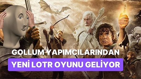 The Lord of the Rings: Gollum Yapımcılarından Yeni Bir Yüzüklerin Efendisi Oyunu Gelecek