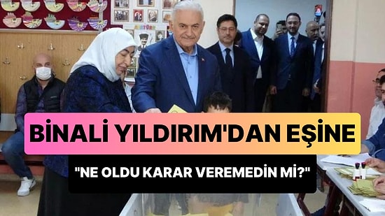 Binali Yıldırım'dan Oy Verme Kabininden Geç Çıkan Eşine: 'Ne Oldu Karar Veremedin mi?'
