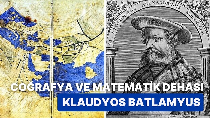 İnsanlık Tarihinin Bilinmeyen Efsanesi: İlk Dünya Haritasını Çizen Batlamyus'un Hikayesi
