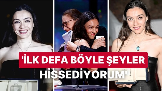 Cannes'da 'En İyi Kadın Oyuncu' Ödülünü Kazanan Merve Dizdar'dan İlk Açıklama Geldi!