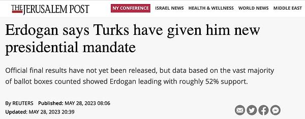 8. The Jerusalem Post: "Erdoğan, Türklerin kendisine yeni Cumhurbaşkanlığı için yetki verdiğini açıkladı"