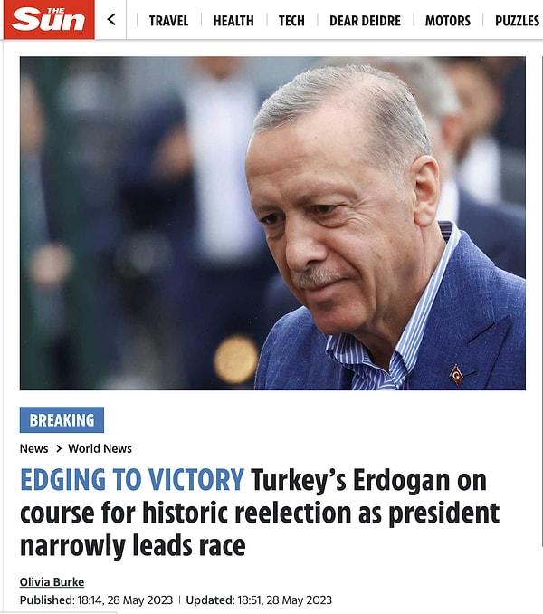 10. The Sun: "Zafere Doğru: Türkiye, tarihi bir seçime doğru ilerliyor, Cumhurbaşkanı Erdoğan yarışı kıl payı önde götürüyor"